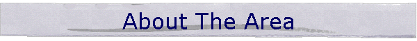 About The Area
